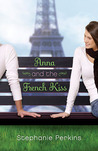 Anna and the French Kiss by Stephanie Perkins