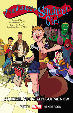 The Unbeatable Squirrel Girl, Vol. 3: Squirrel, You Really Got Me Now