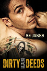 Dirty Deeds by S.E. Jakes