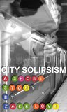 City Solipsism by Zack Love