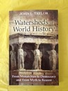 Watersheds of World History by John  L. Taylor