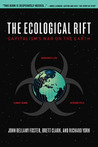 The Ecological Rift by John Bellamy Foster