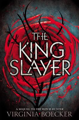 The King Slayer (The Witch Hunter, #2)
