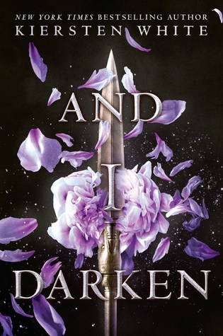 And I Darken (The Conquerors Saga #1)