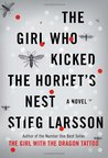 The Girl Who Kicked the Hornet's Nest by Stieg Larsson