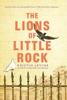 The Lions of Little Rock by Kristin Levine