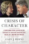 Crisis of Character: A White House Se...