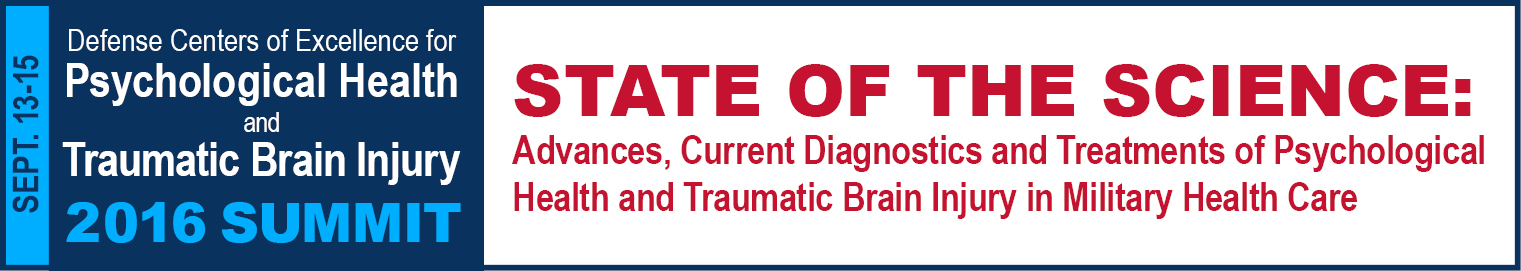 State of the Science: Advances, Current Diagnostics and Treatments of Psychological Health and Traumatic Brain Injury in Military Health Care