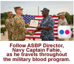 Follow Navy Captain Fahie, program director, as he visits critical military blood program locations.