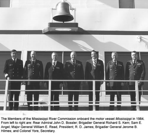 The members of the Mississippi River Commission onboard the motor vessel Mississippi in 1984.  From left to right are:  Rear Adm. John D. Bossier; Brigadier Gen. Richard S. Kem; Sam E. Angel; Maj. Gen. William E. Read, President; R. D. James; Brigadier Gen. Jerone B. Hilmes; and Colonel Yore, Secretary.