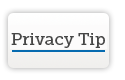 Privacy Tip 