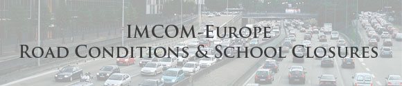 IMCOM-Europe Road Conditions & School Closures