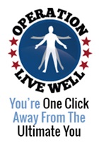Operation Live Well, You're One Click Away From The Ultimate You