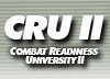 CRU II - COMBAT READINESS UNIVERSITY II