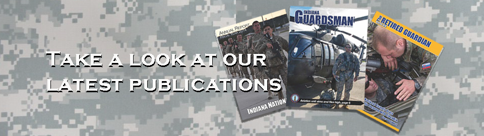 Covers of latest Indiana National Guard publications