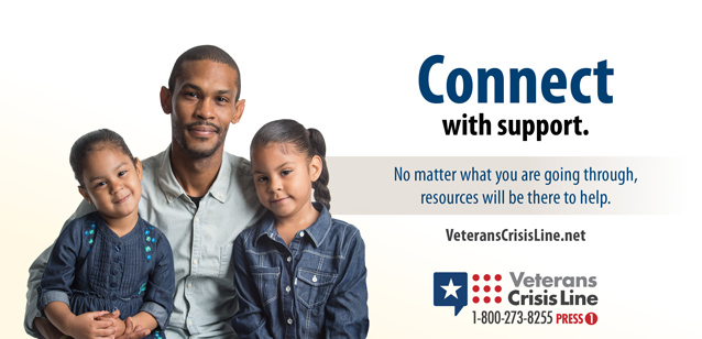 African American man with both daughters. Text: Connect with support. No matter what you are going through, resources will be there to help. Veterans Crisis Line 1-800-273-8255 (Press 1)
