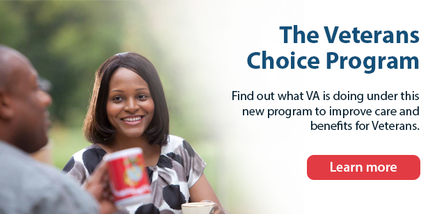 Image of a man holding a Marine Corps coffee mug and a woman smiling. Text reads, Veterans Access, Choice and Accountability Act. Find out what VA is doing under this new law to improve care and benefits for Veterans.
