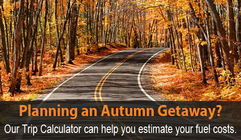 Planning an autumn getaway?  Our trip calculator can help you estimate your fuel costs
