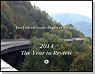 Federal Lands Highway Program 2014 Annual Report