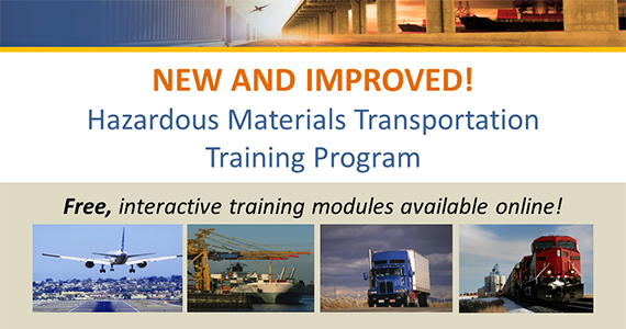 New and improved Hazardous Materials Transportation Training Program now available FREE online