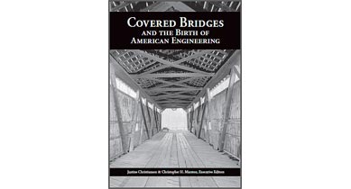 Covered Bridges and the Birth of American Engineering