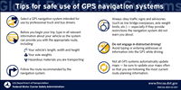 'Not all global positioning systems (GPS) are created equal.  Commercial truck and bus drivers should always use professional-grade navigation systems that provide critical route restrictions, such as low bridge overpasses.  Downloadable safety visor card available here: http://bit.ly/2cQ3y39.'