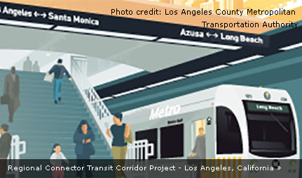 Regional Connector Transit Corridor Project - Los Angeles, California