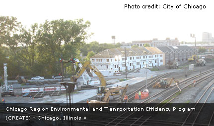 Chicago Region Environmental and Transportation Efficiency Program (CREATE) - Chicago, Illinois