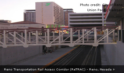 Reno Transportation Rail Access Corridor (ReTRAC) - Reno, Nevada