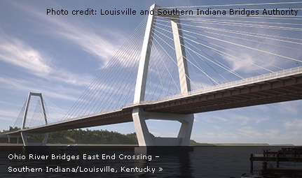 Ohio River Bridges East End Crossing - Southern Indiana/Louisville, Kentucky