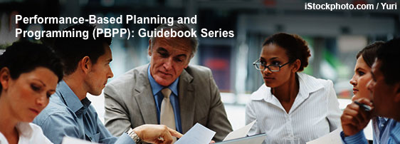 Performance-Based Planning and Programming: Guidebook Series  [Click image for information]