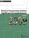 Bureau of Transportation Statistics Significant Accomplishments - Fiscal Year 2009