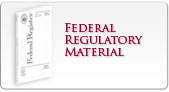 Federal Regulatory Material