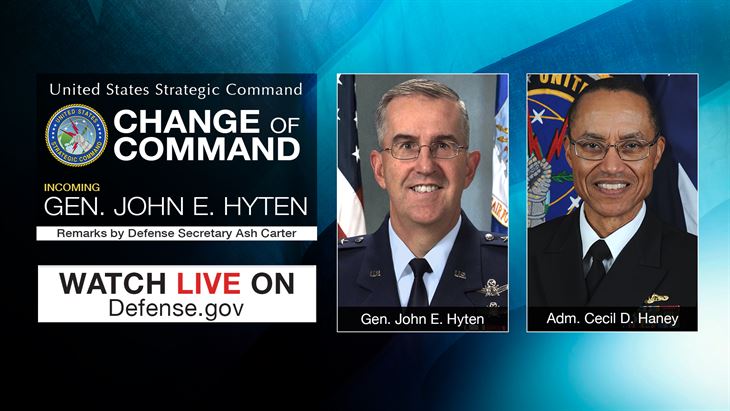 Watch live at 11 a.m. EDT: Defense Secretary Ash Carter delivers remarks as Air Force Gen. John E. Hyten assumes the reins of U.S. Strategic Command from Navy Adm. Cecil D. Haney.