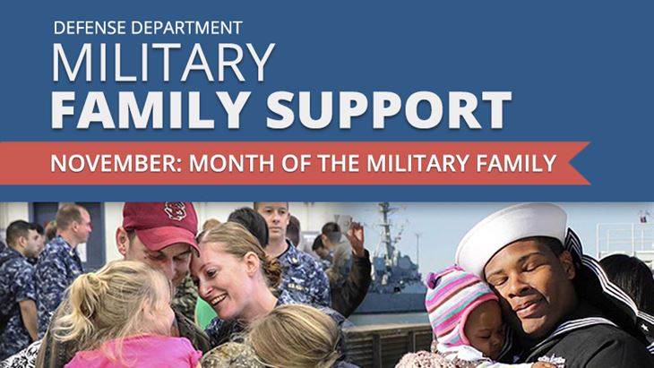 The Defense Department joins the nation in honoring the commitment, sacrifices and contributions families of service members make every day in support of the military and the nation.