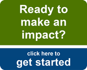 Ready to make an impact?  Click here to get started