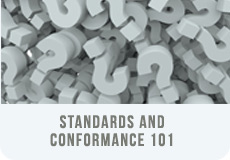 Standards & Conformance 101