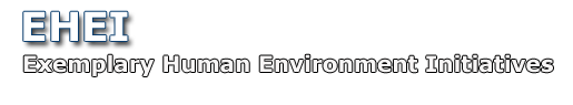 Exemplary Human Environment Initiatives (EHEI)