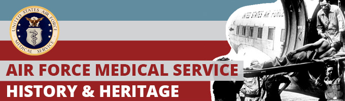 Air Force Medical Service - History & Heritage