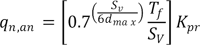 q subscript n,an equals K subscript pr multiplied by the quantity T subscript f divided by S subscript v multiplied by 0.7 raised to the ratio of one sixth S subscript v and d subscript max.