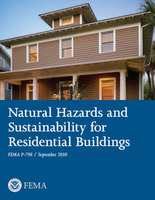 Cover photo for the document: FEMA P-798, Natural Hazards and Sustainability for Residential Buildings (2010)