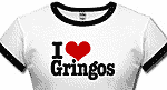 I Heart Gringos Funny T-Shirt