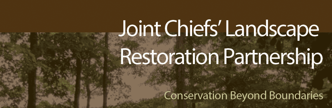 Joint Chiefs Landscape Restoration Project header
