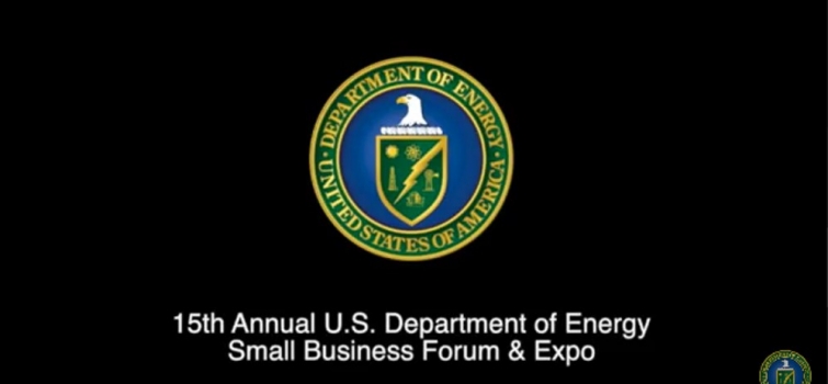 Video highlighting DOE’s 15th Annual DOE Small Business Forum &amp; Expo