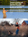 Hunting 1991-2006: a focus on fishing and hunting by species: addendum to the 2006 national survey...