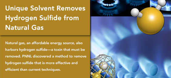 Unique Solvent Removes Hydrogen Sulfide from Natural Gas