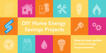 DIY Home Energy Savings Projects. Step-by-step guides to home energy improvements.