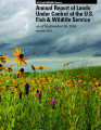 Annual Report of Lands Under Control of the U.S. Fish and Wildlife Service as of September 30, 2005