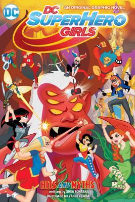 DC Super Hero Girls Vol. 2: Hits And Myths