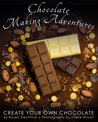 Chocolate Making Adventures by Rosen Trevithick